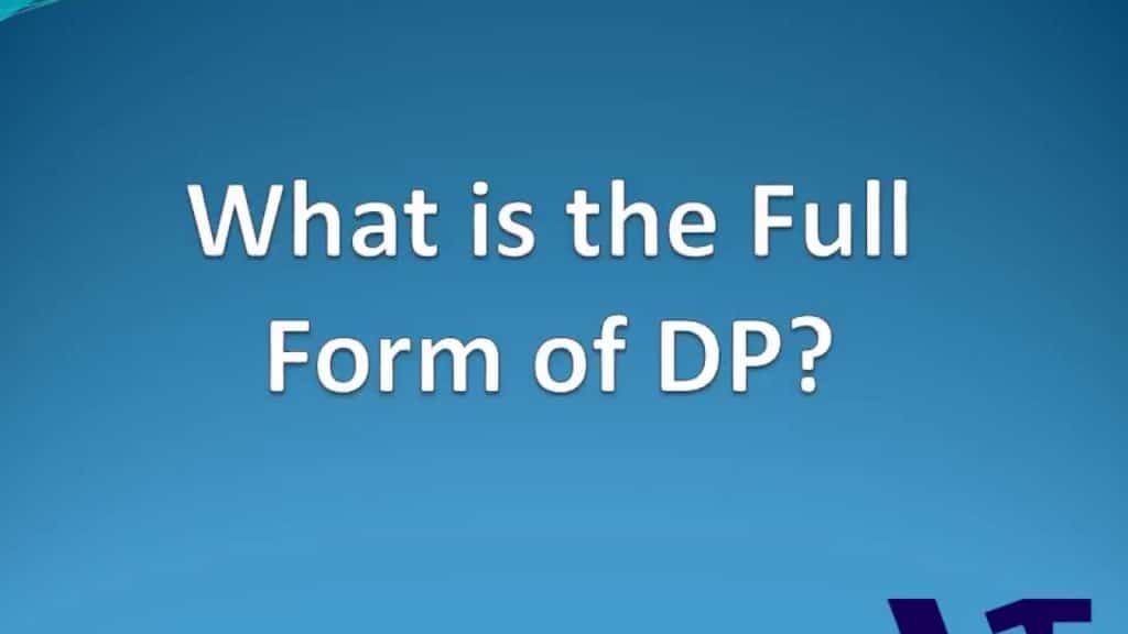 What Does Dp Meaning