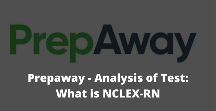Prepaway - Analysis of Test What is NCLEX-RN