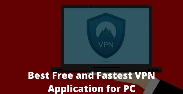 Top 20 Best Download Free VPN For PC And Fastest 2021 ...