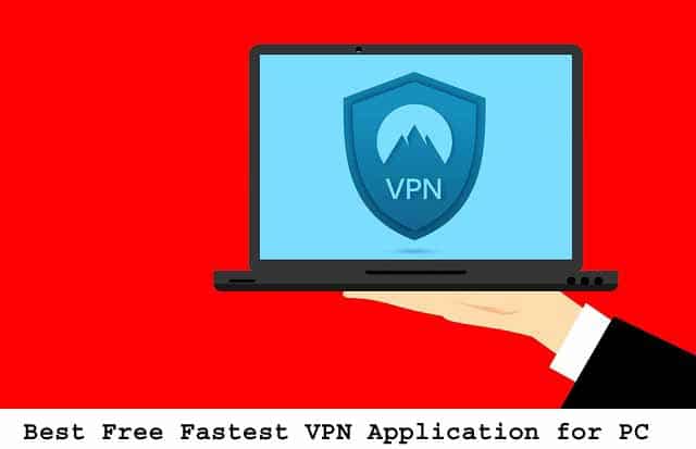 20 Best Free and Fastest VPN Application for PC 2020 - Technadvice