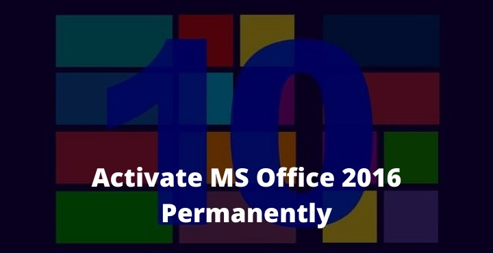 how to activate ms office 2019 permanently for free
