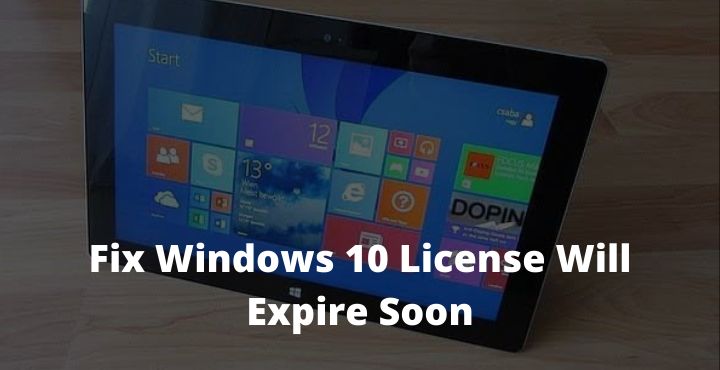 How To Fix Windows 10 License Will Expire Soon 2021 Technadvice