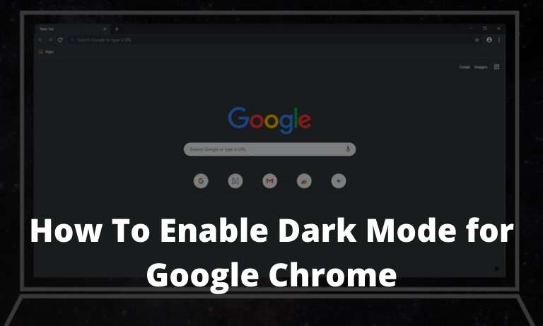 How To Enable Dark Mode for Google Chrome