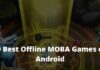 10 Best Offline MOBA Games on Android
