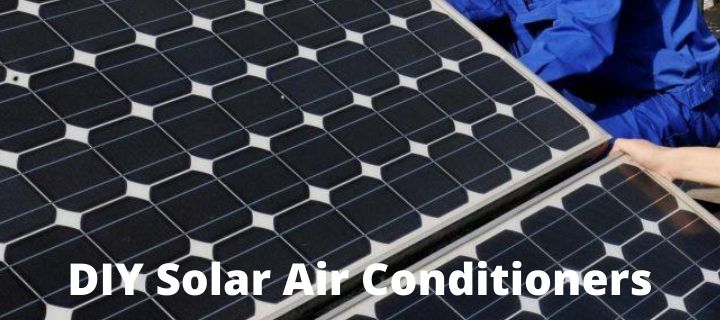 3 Easy DIY Solar Air Conditioners