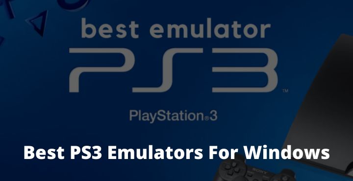 5 Best Ps3 Emulators For Windows Pcs 21 Technadvice