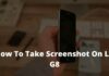 How To Take Screenshot On LG G8