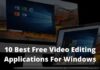 10 Best Free Video Editing Applications For Windows