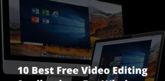 10 Best Free Video Editing Applications For Windows