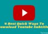 4 Best Quick Ways To Download Youtube Subtitles