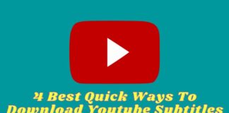 4 Best Quick Ways To Download Youtube Subtitles