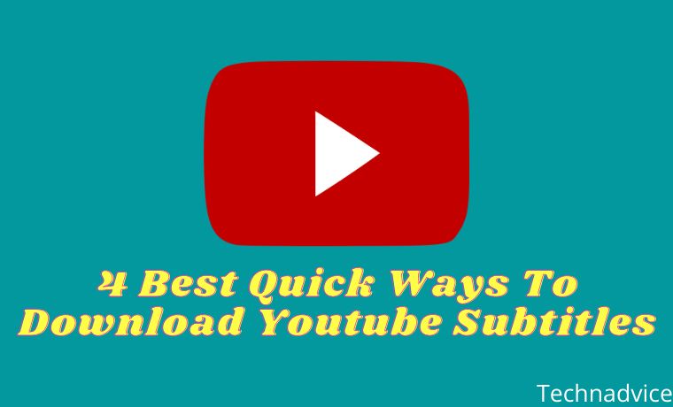 4 Best Quick Ways To Download Youtube Subtitles