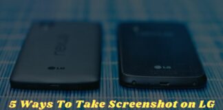 5 Ways To Take Screenshot on LG Smartphone