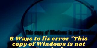 6 Ways to fix error This copy of Windows is not Genuine