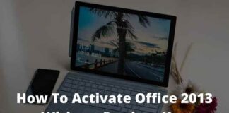Activate Office 2013 Without Product Key