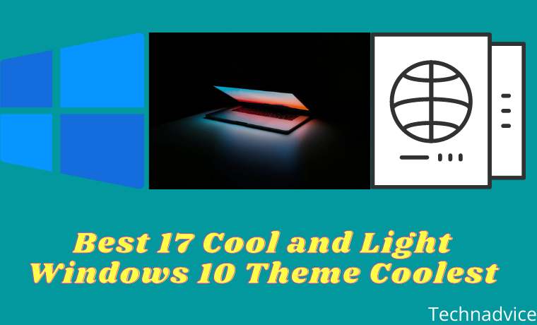 Best 17 Cool and Light Windows 10 Theme Coolest