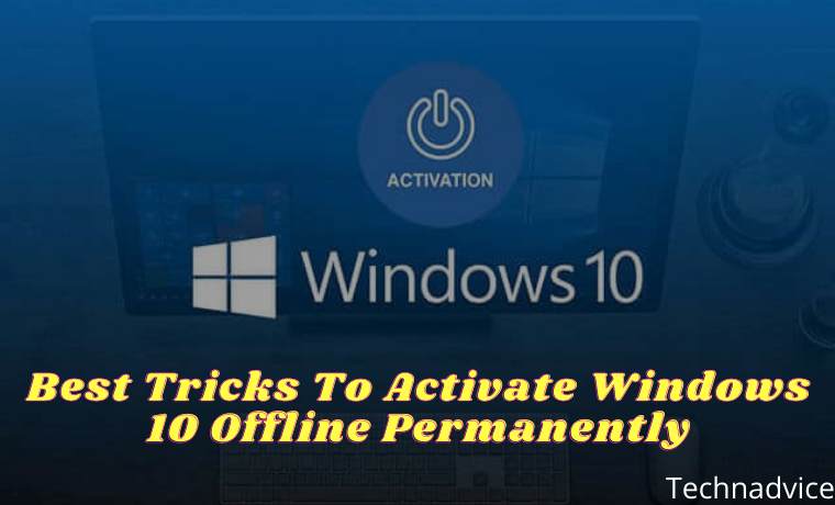 Best Tricks To Activate Windows 10 Offline Permanently