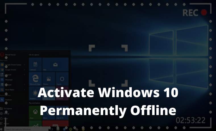 Best Tricks To Activate Windows 10 Permanently Offline