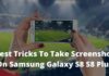 Best Tricks To Take Screenshot On Samsung Galaxy S8 S8 Plus