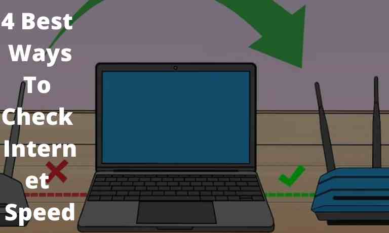 4 Best Ways To Check Internet Speed