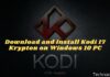 Download and Install Kodi 17 Krypton on Windows 10 PC