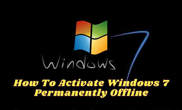 How To Activate Windows 7 Permanently Offline
