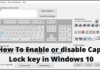 How To Enable or disable Caps Lock key in Windows 10
