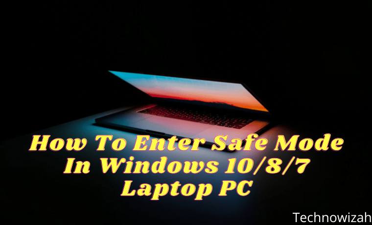 How To Enter Safe Mode In Windows 1087 Laptop PC