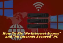 How To Fix No Internet Access and No Internet Secured PC