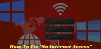 How To Fix No Internet Access and No Internet Secured PC