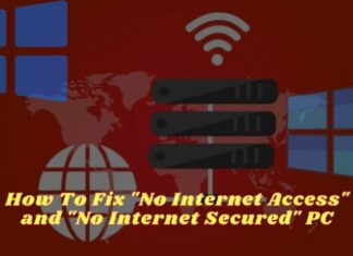 How To Fix No Internet Access and No Internet Secured PC