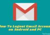 How To Logout Gmail Account on Android and PC