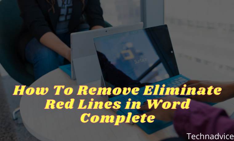 How To Remove Eliminate Red Lines in Word Complete