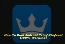 How To Root Android Using Kingroot (100% Working)