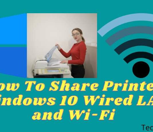 How To Share Printer Windows 10 Wired LAN and Wi-Fi