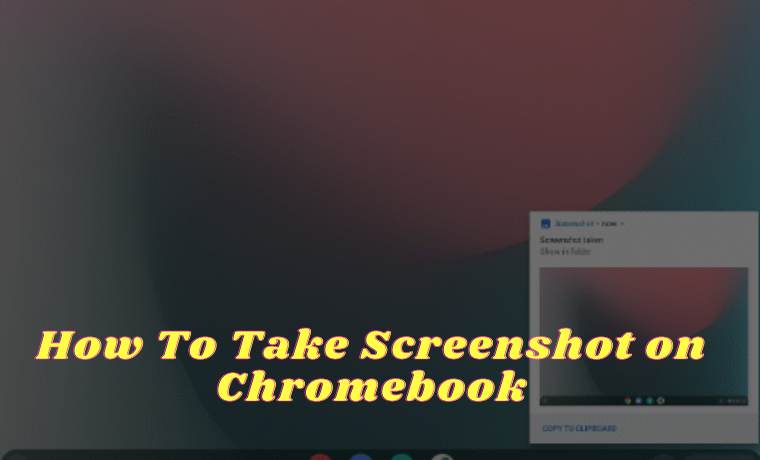 How To Take Screenshot On Chromebook On Windows PC 2023 - Technadvice