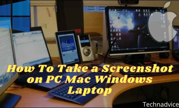 How To Take a Screenshot on PC Mac Windows Laptop