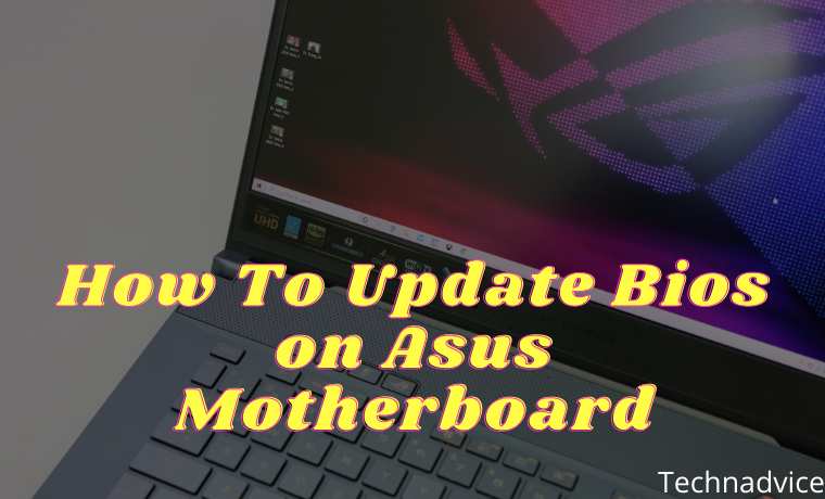 How To Update Bios On Asus Motherboard 2023 - Technadvice