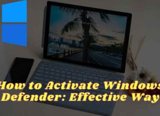 How to Activate Windows Defender