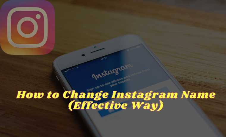 How to Change Instagram Name (Effective Way)
