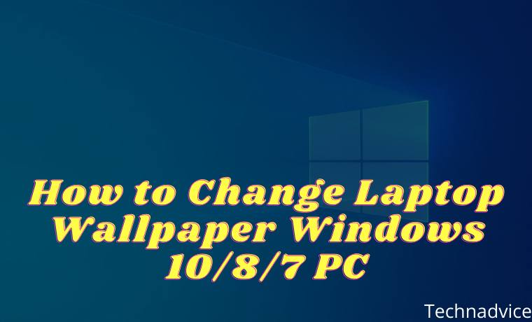 How to Change Laptop Wallpaper Windows 1087 PC