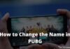 How to Change Name in PUBG