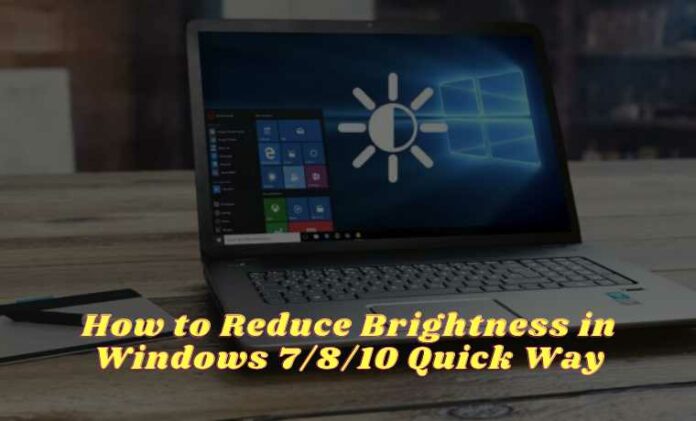 How To Reduce Brightness In Windows 7/8/10 PC 2025 - Technadvice