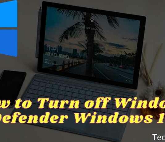 How to Turn off Windows Defender Windows 10 (Effective)