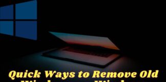 Quick Ways to Remove Old Windows on Windows