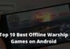 Top 10 Best Offline Warship Games on Android 2021