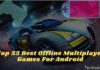 Top 55 Best Offline Multiplayer Games For Android