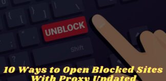 10 Ways to Open Blocked Sites With Proxy Updated