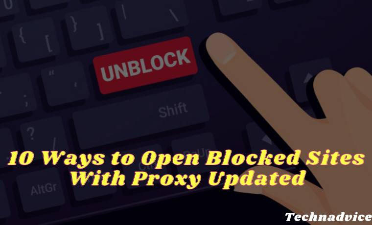 10 Ways to Open Blocked Sites With Proxy Updated