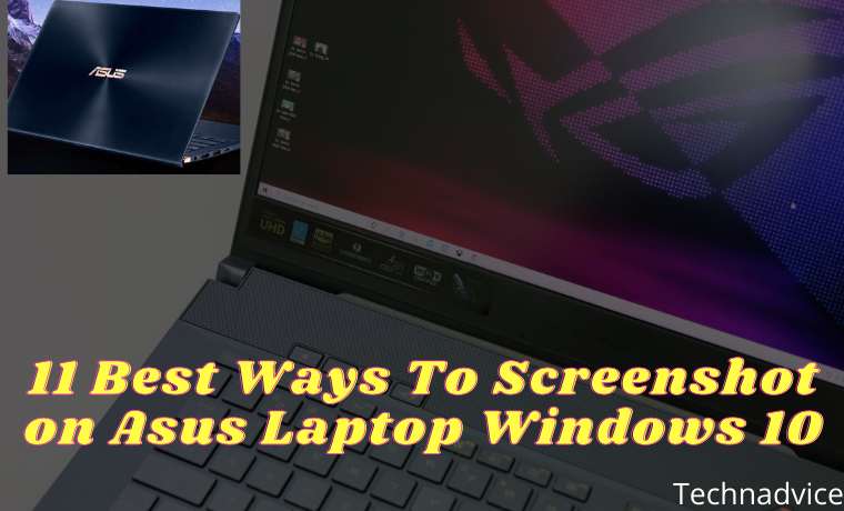 11 Best Ways To Take Screenshot On Asus Laptop Windows 10